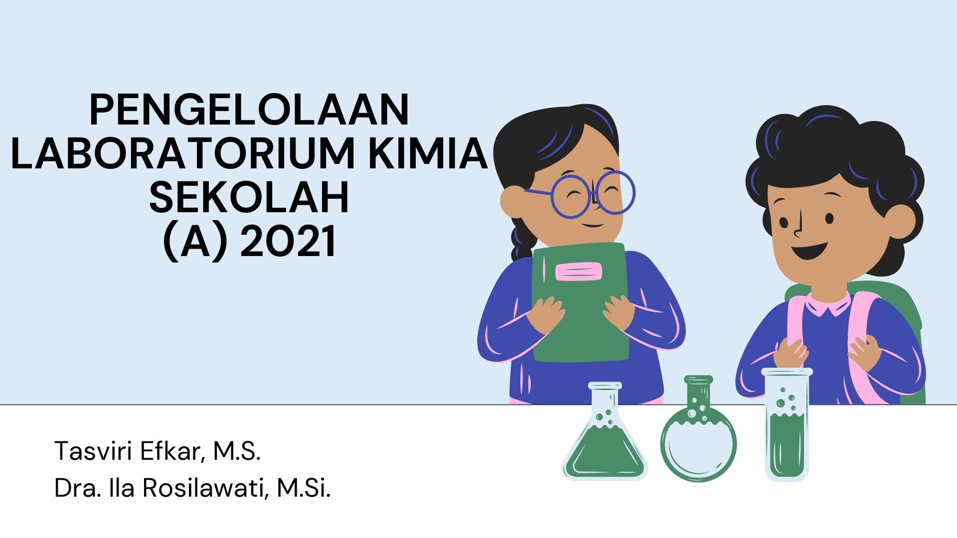 PSPK_Pengelolaaan Laboratorium Kimia Sekolah_KKM620308_Kelas 3A_Ganjil 2021-2022