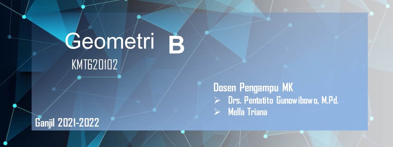 Geometri Ganjil 2021-2022 Kelas B (Pendidikan Matematika)