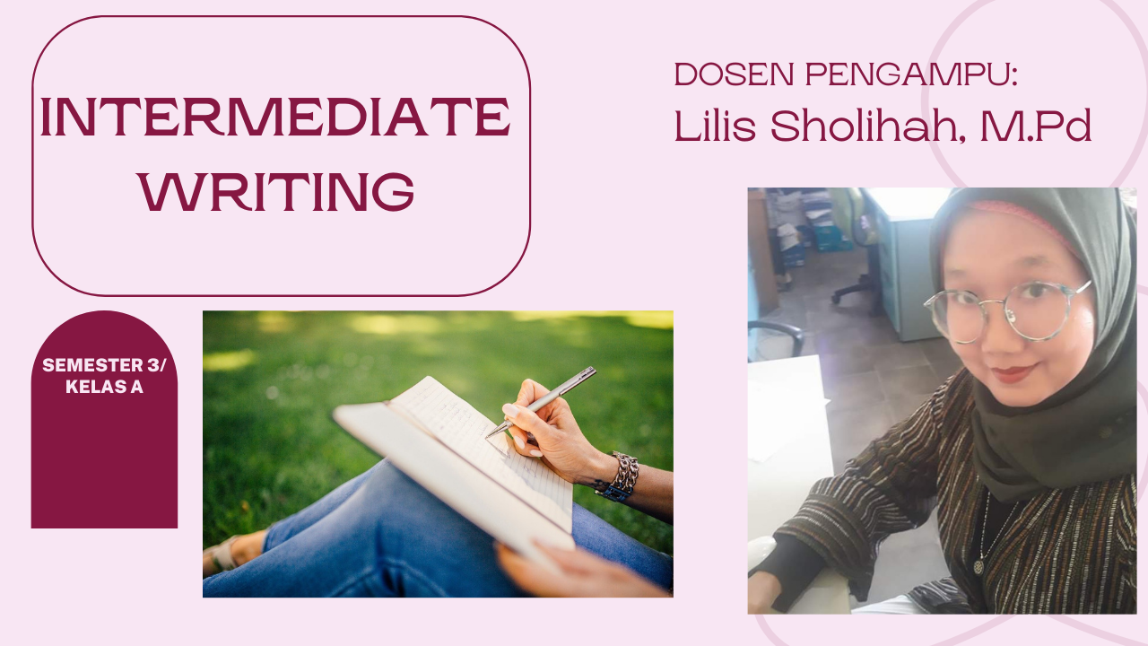 PSPBI INTERMEDIATE WRITING GANJIL 2021/2022 CLASS A