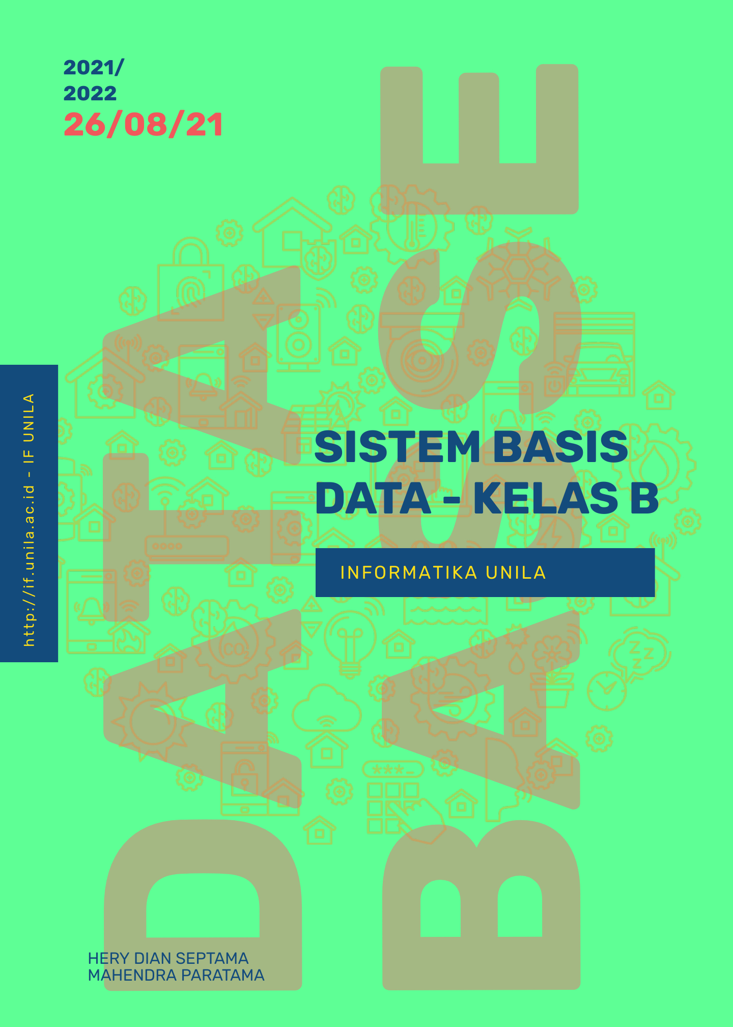 FT S1 PSTI - SISTEM BASIS DATA Kelas B - Ganjil 2021/2022