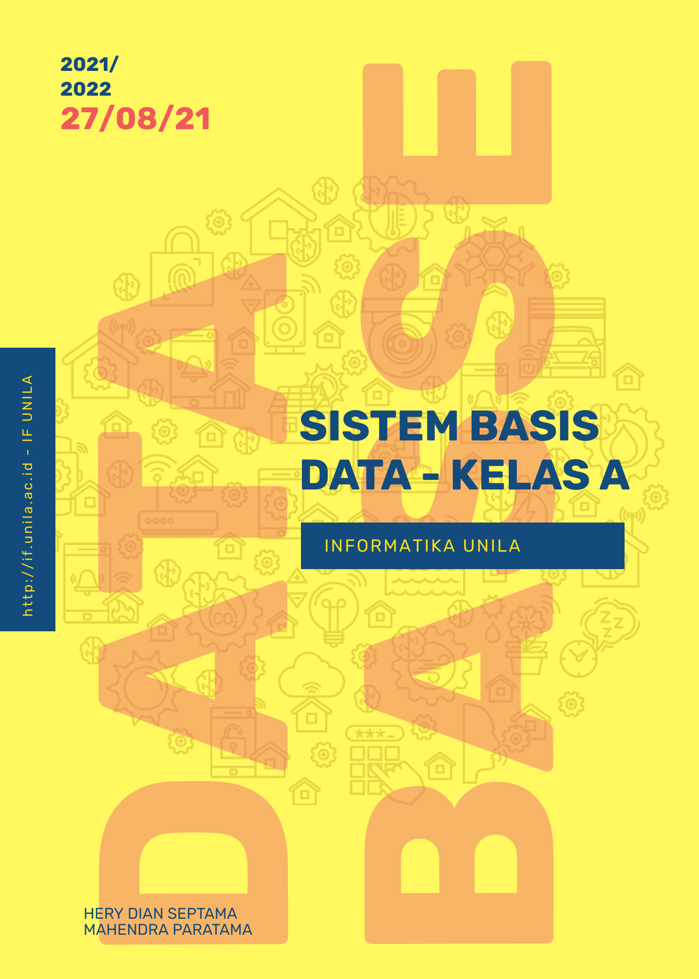 FT S1 PSTI - SISTEM BASIS DATA Kelas A - Ganjil 2021/2022