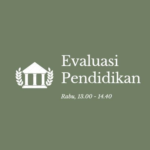 EVALUASI PENDIDIKAN 5A_GANJIL_2021/2022