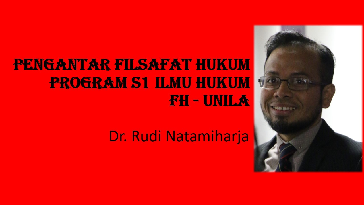 FH S1 Pengantar Filsafat Hukum (Dr. Rudi N)