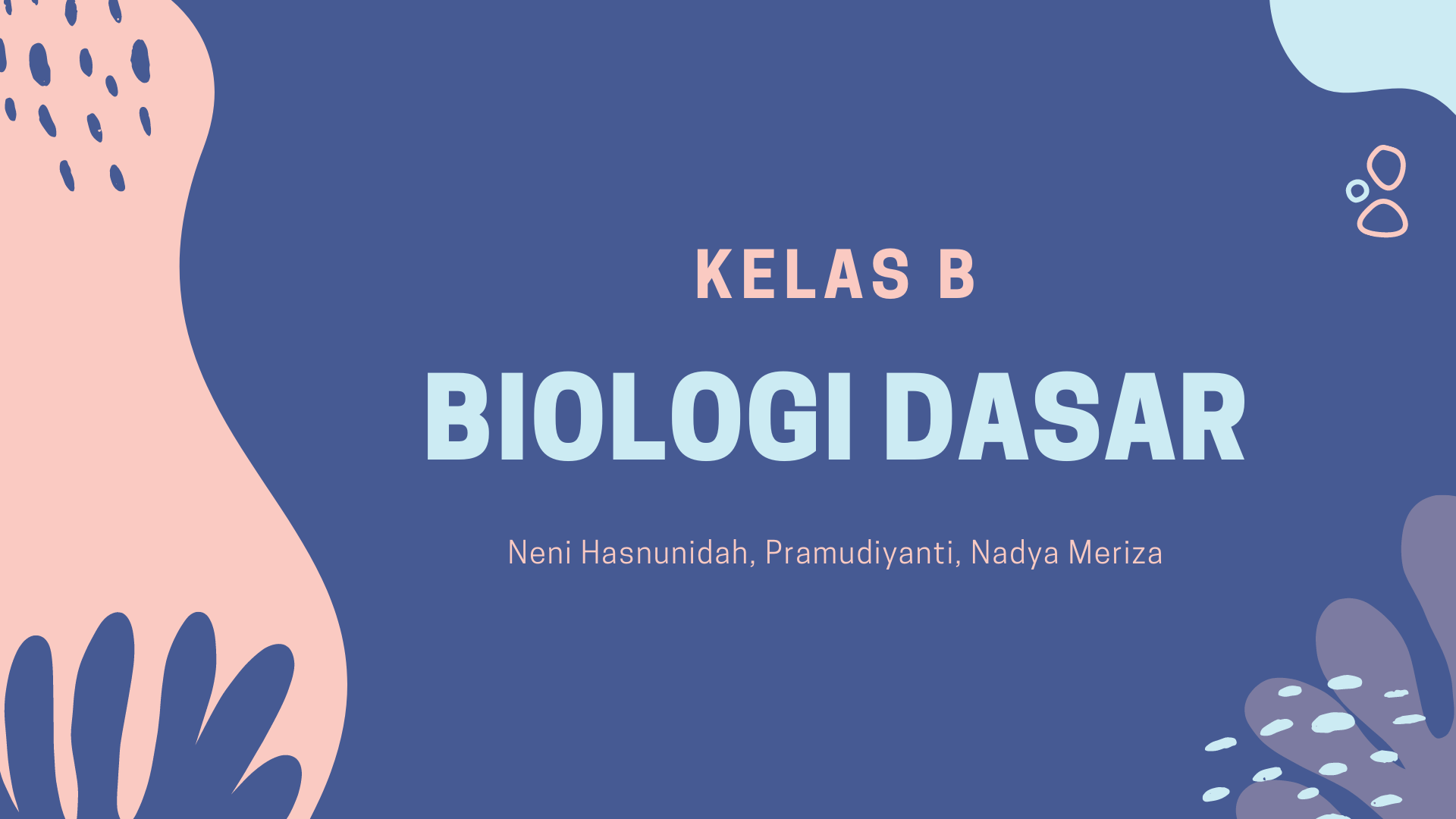 Biologi Dasar Kelas B