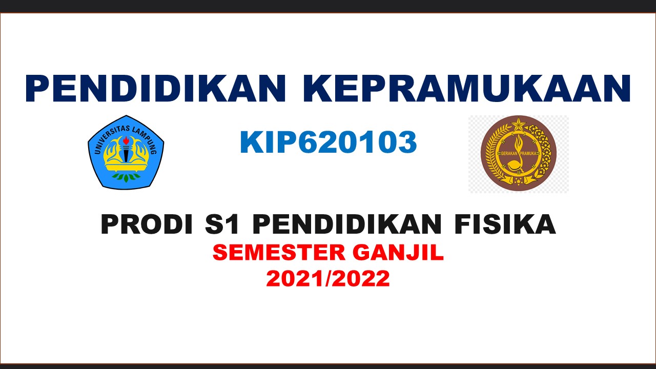 P. FISIKA PENDIDIKAN KEPRAMUKAAN GANJIL 2021/2022