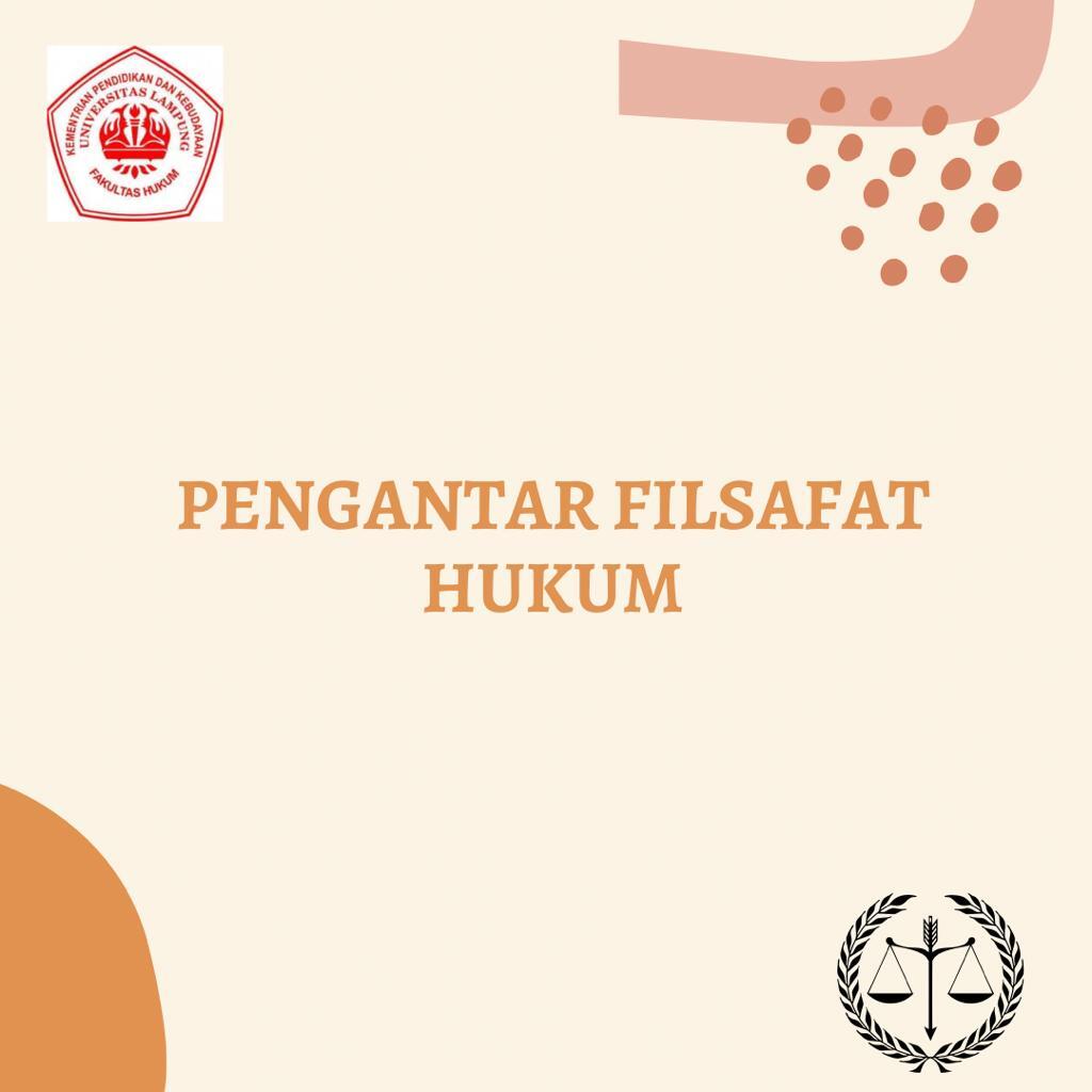 FH_S1_PENGANTAR FILSAFAT HUKUM_AMNAWATI_GANJIL 21/22