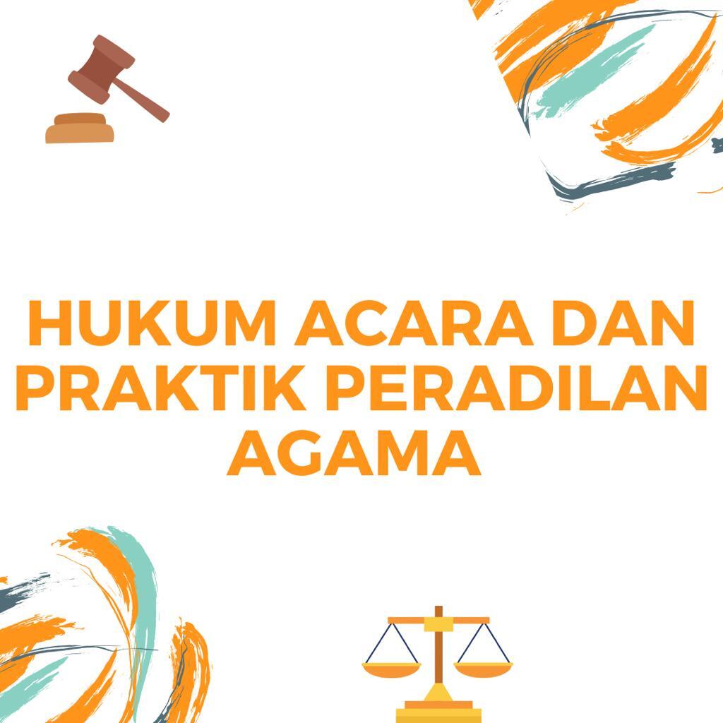FH_S1_HUKUM ACARA DAN PRAKTIK PERADILAN AGAMA_AMNAWATI_GANJIL 21/22