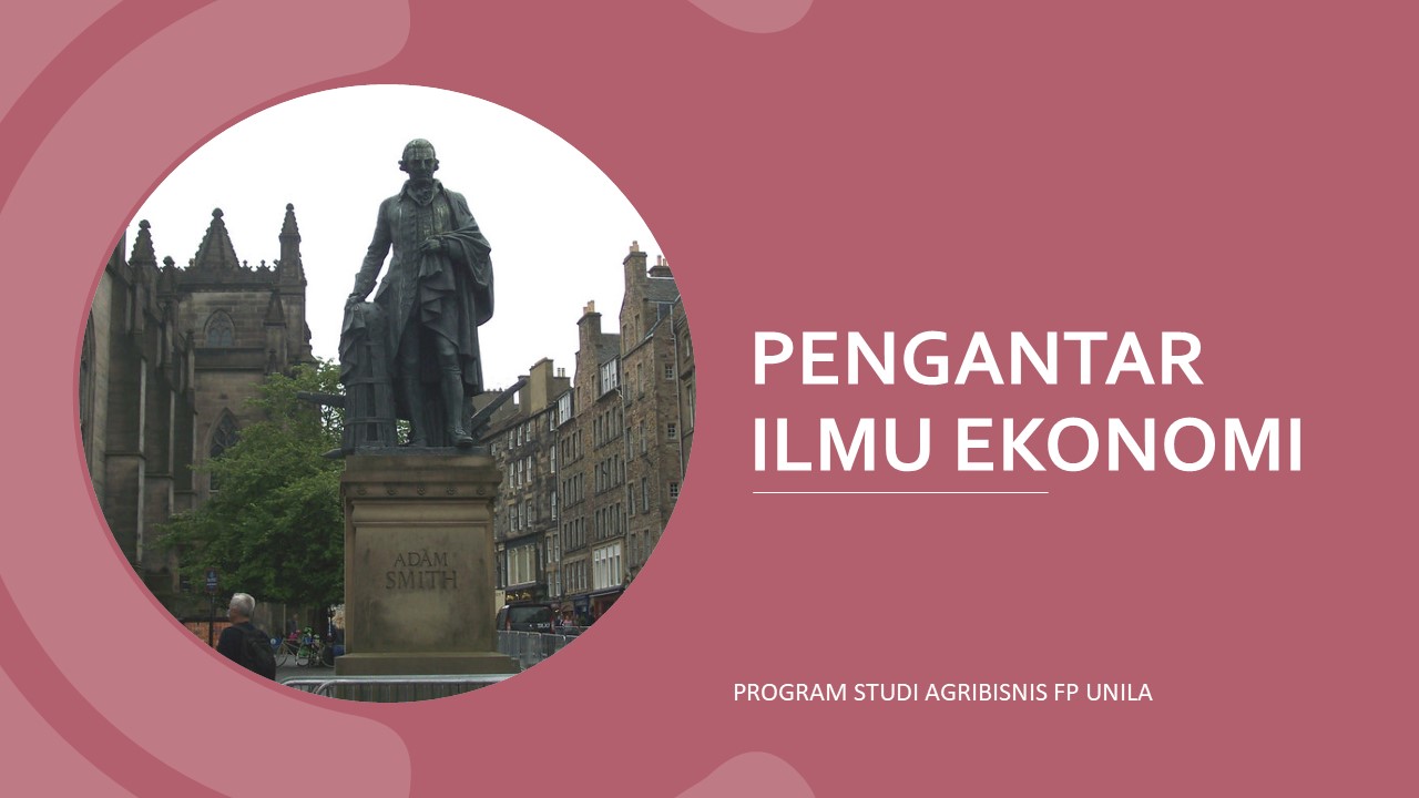 PENGANTAR ILMU EKONOMI THP B GANJIL 2021/2022
