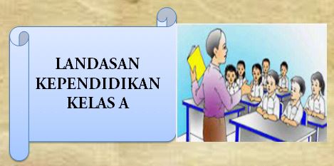 PSPS_Landasan Kependidikan_Kelas A_Ganjil_2021/2022