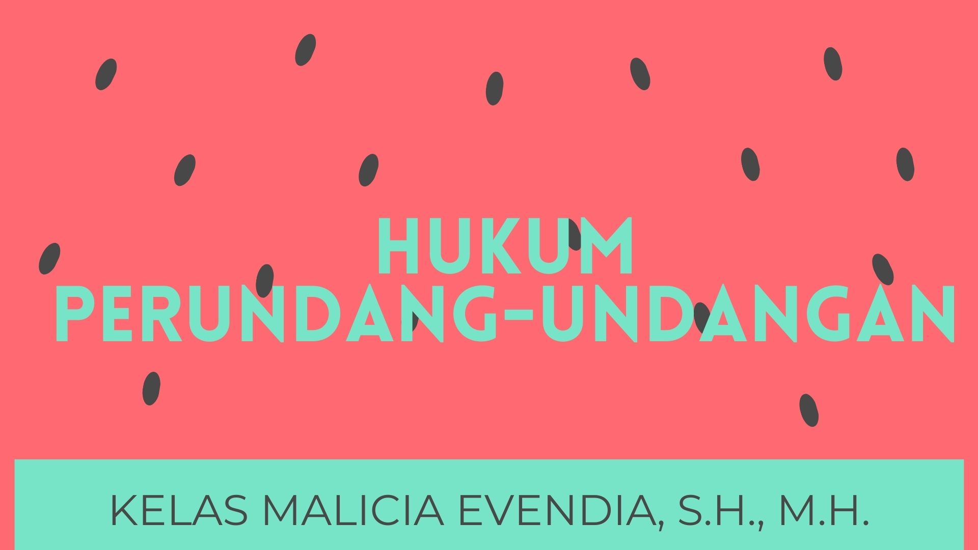 HPU 2021 Kelas Malicia Evendia, S.H., M.H.
