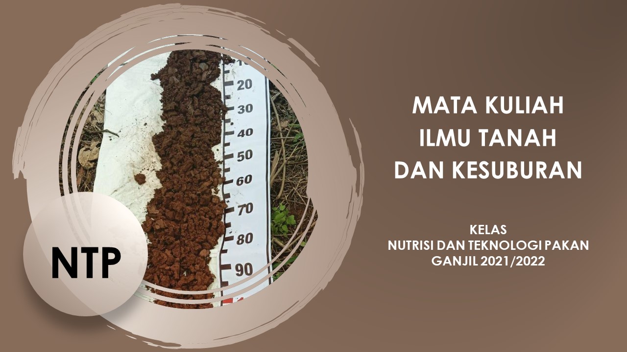 PSNTP_ILMU TANAH DAN KESUBURAN KELAS NTP_GANJIL 2021/2022