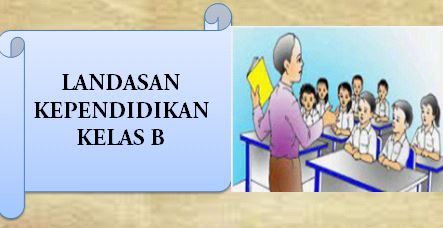 PSPS_Landasan Kependidikan_Kelas B_Ganjil_2021/2022