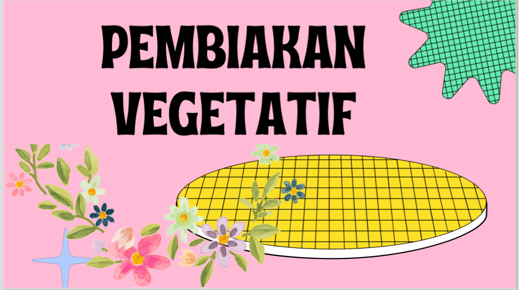 PEMBIAKAN VEGETATIF AGR B GANJIL 2021-2022 