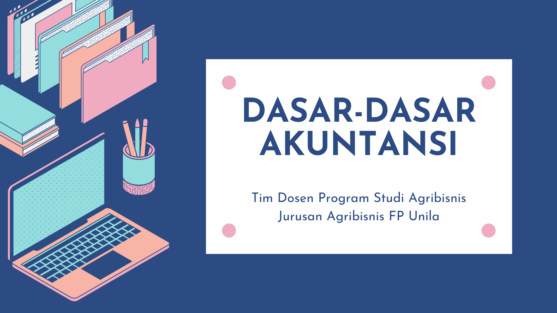 Dasar-Dasar Akuntansi Kelas A FP Ganjil 2021/2022