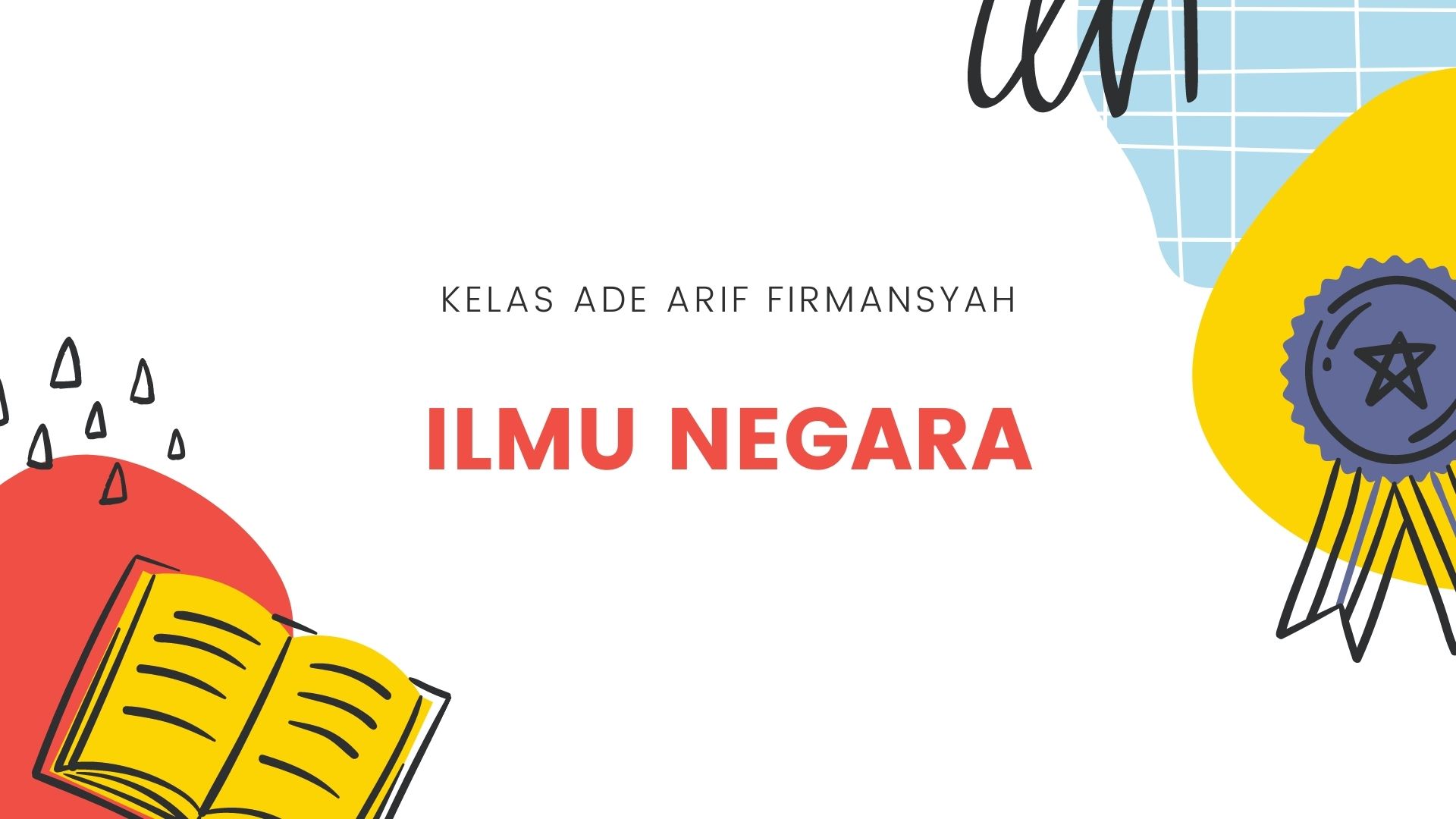 Ilmu Negara 2021 (Ade Arif Firmansyah)