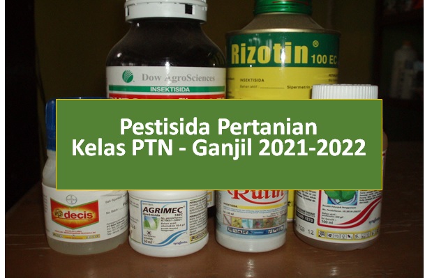PESTISIDA PERTANIAN PTN GANJIL 2021-2022