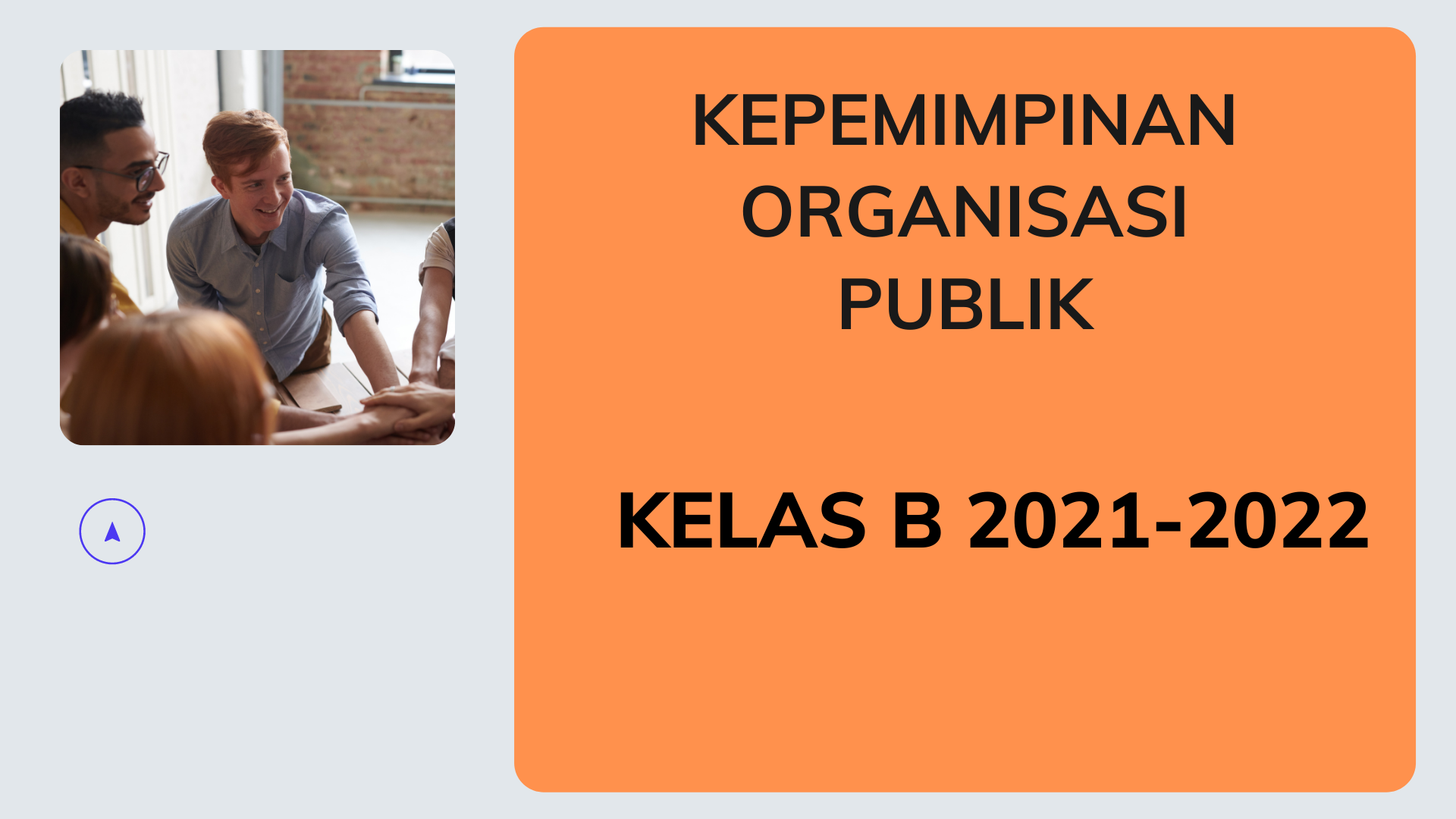 KEPEMIMPINAN ORGANISASI PUBLIK_REG B_GANJIL 2021-2022