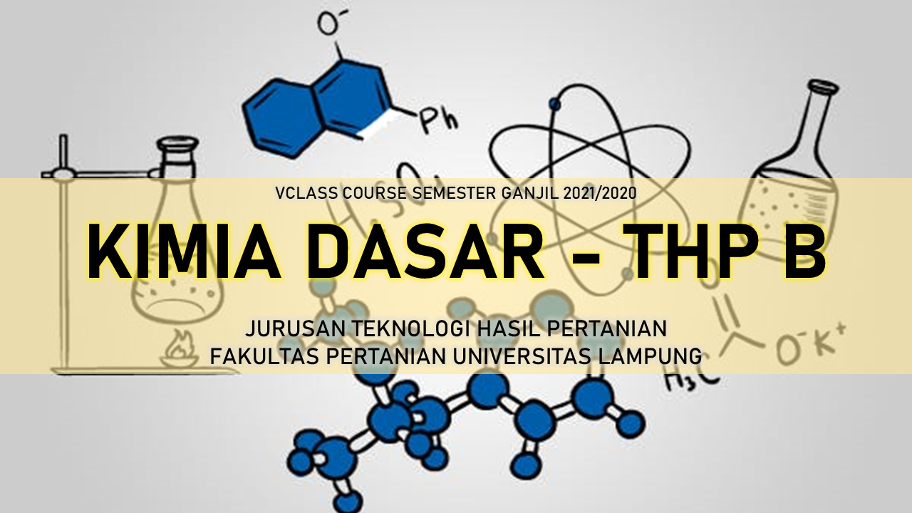 Kimia Dasar (THP B) Semester Ganjil 2021/2022