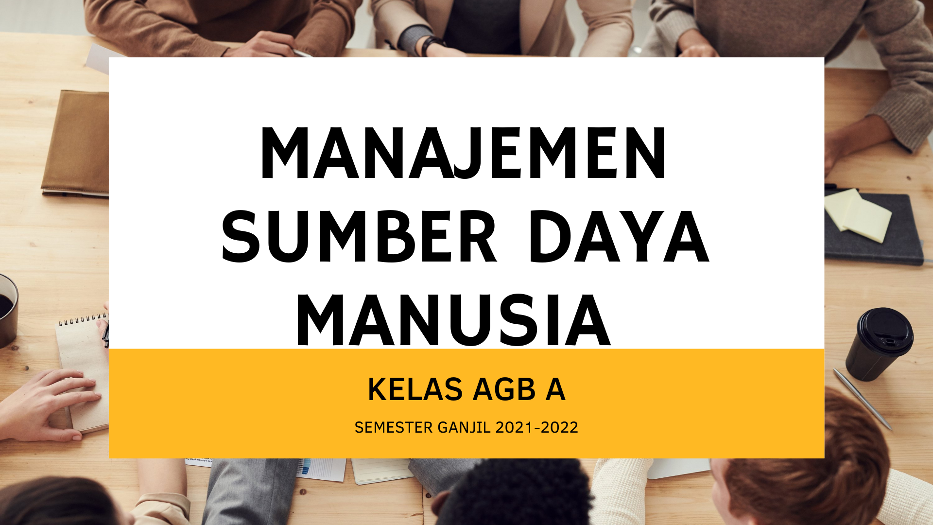 MANAJEMEN SUMBER DAYA MANUSIA AGB A