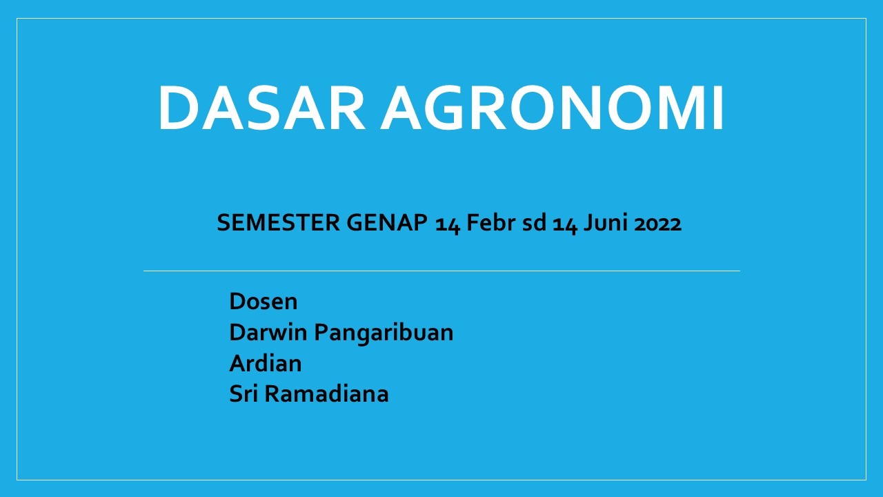Dasar Dasar Agronomi Agr B 2022