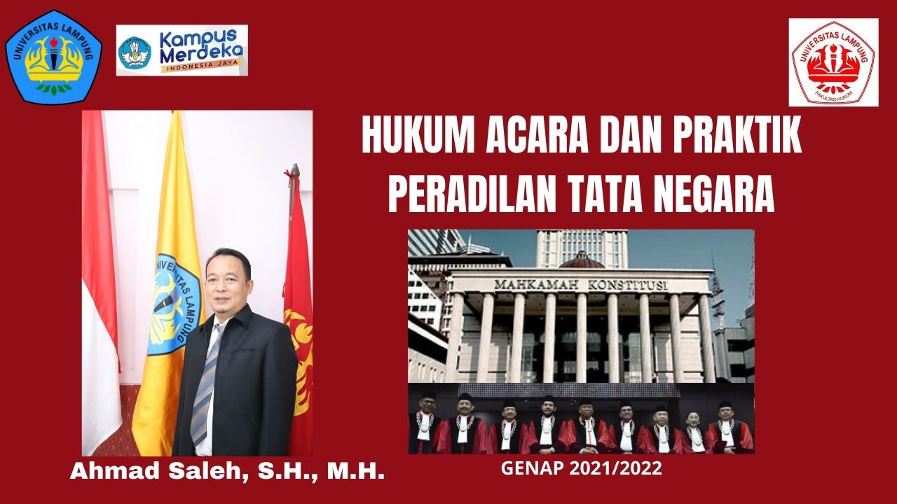 FH_S1ILMU HUKUM_HUKUM ACARA DAN PRAKTIK PERADILAN TATA NEGARA_AHMAD SALEH SH., MH._GENAP 2021/2022