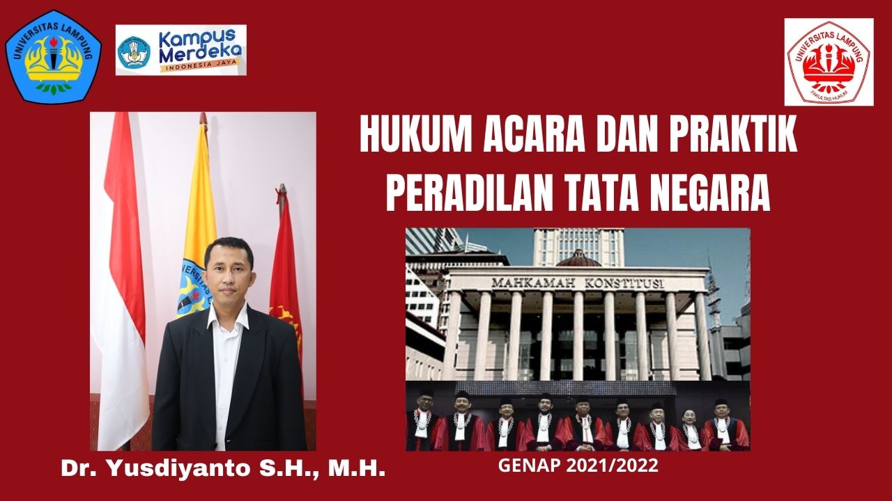 FH_S1ILMU HUKUM_HUKUM ACARA DAN PRAKTIK PERADILAN TATA NEGARA_Dr. YUSDIYANTO SH., MH._GENAP 2021/2022