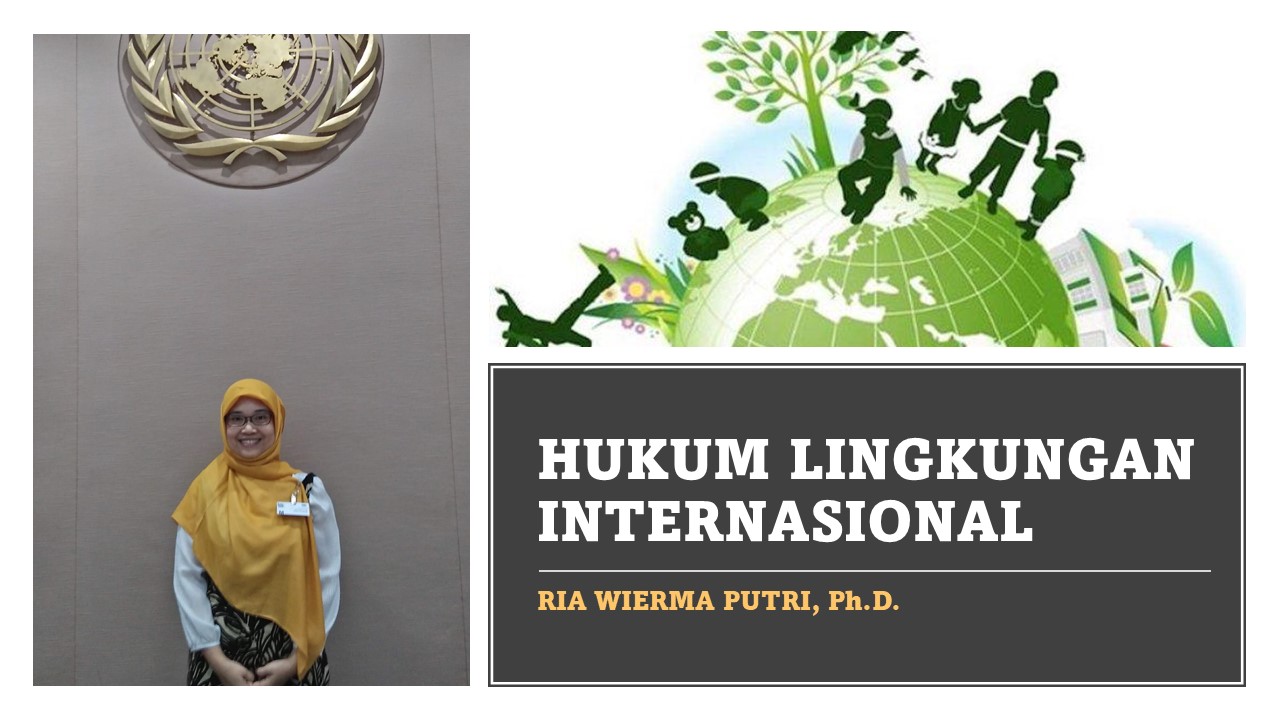[2021/2022 GENAP] [FH] HUKUM LINGKUNGAN INTERNASIONAL