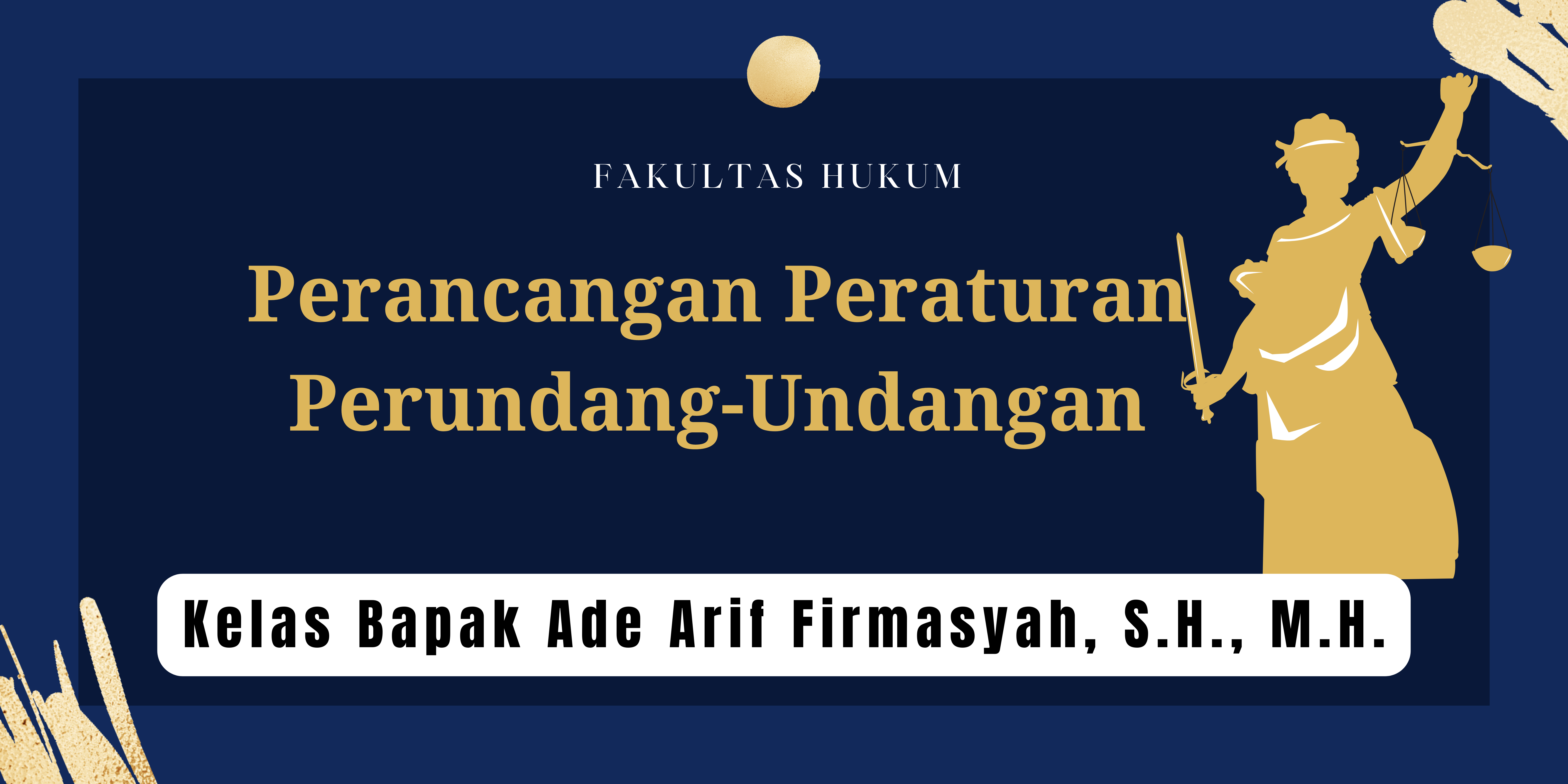 Perancangan Peraturan Perundang-Undangan 2022 (Ade Arif Firmasnyah)