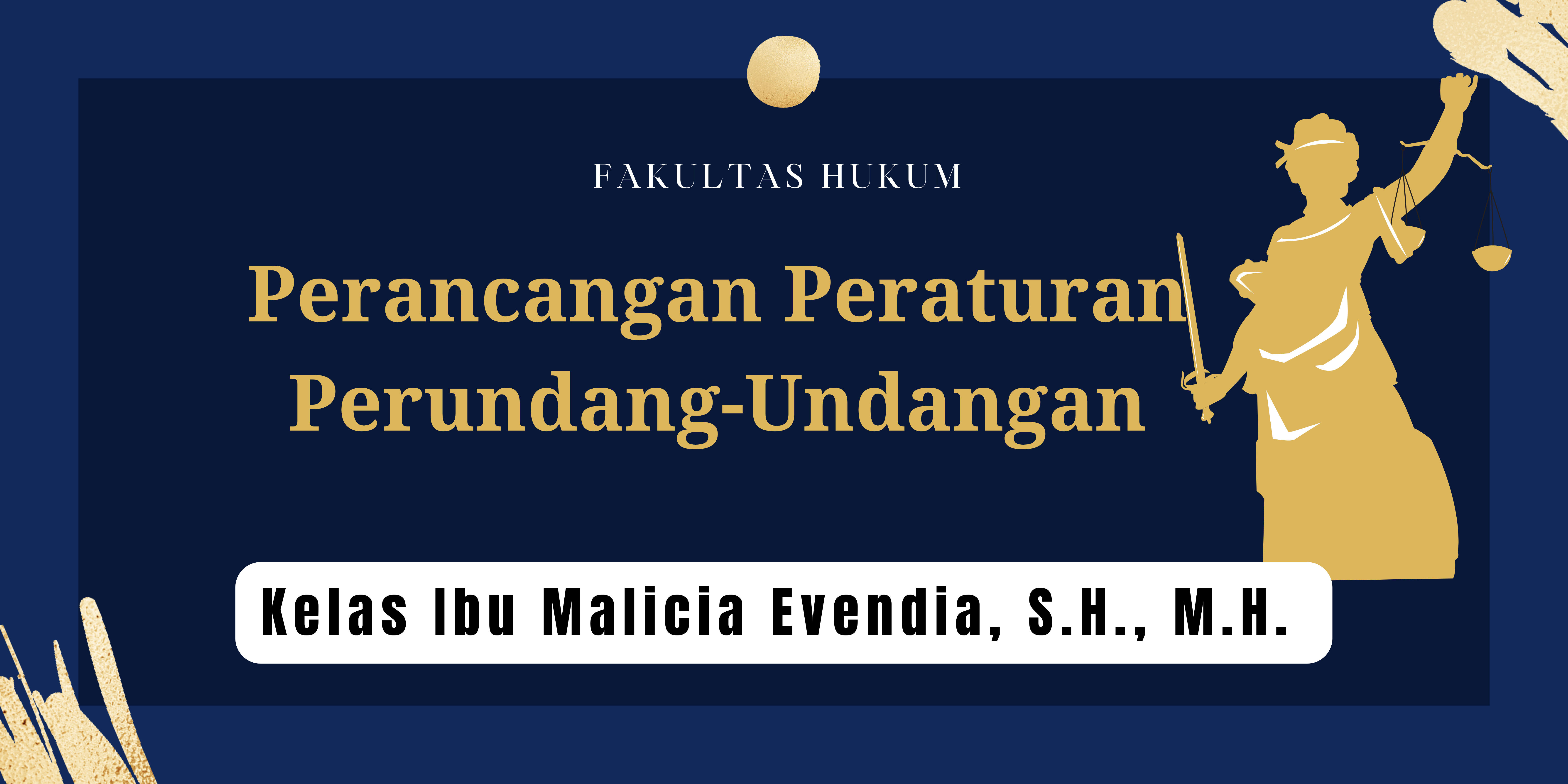 Perancangan Peraturan Perundang-Undangan 2022 (Malicia Evendia)