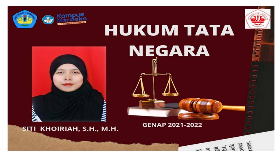 FH_S1 ILMU HUKUM_HUKUM TATA NEGARA_SITI KHOIRIAH, S.H., M.H._GENAP 2021/2022