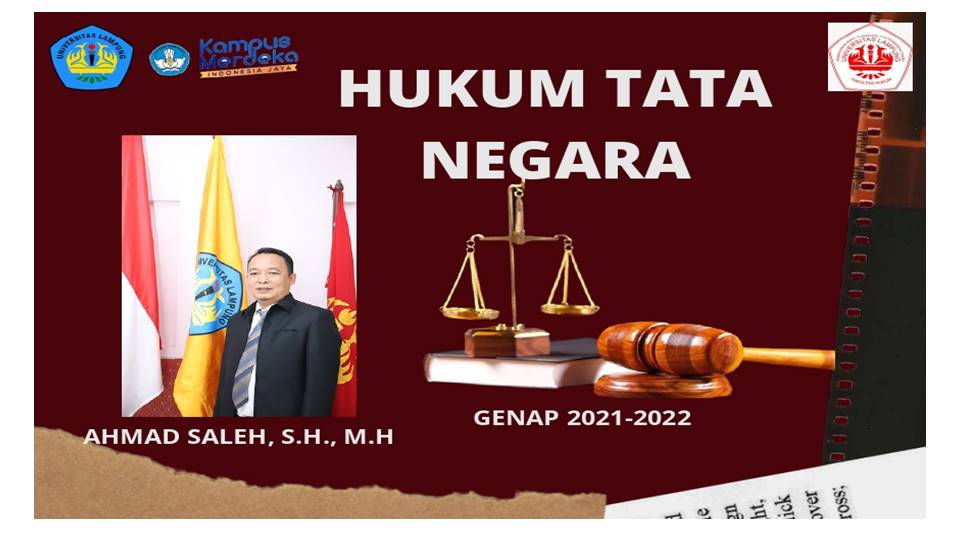 FH_S1 ILMU HUKUM_HUKUM TATA NEGARA_AHMAD SALEH, S.H., M.H._GENAP 2021/2022