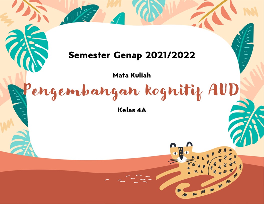 Pengembangan Kognitif AUD Kelas 4A
