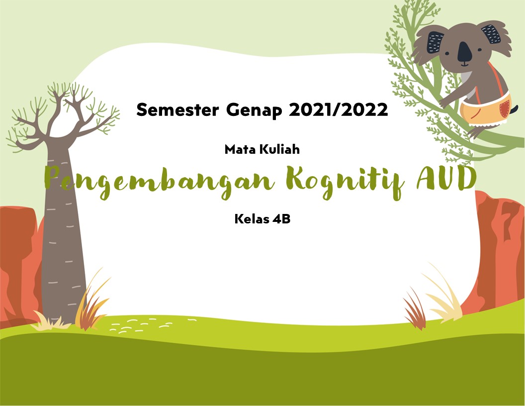 Pengembangan Kognitif AUD Kelas 4B