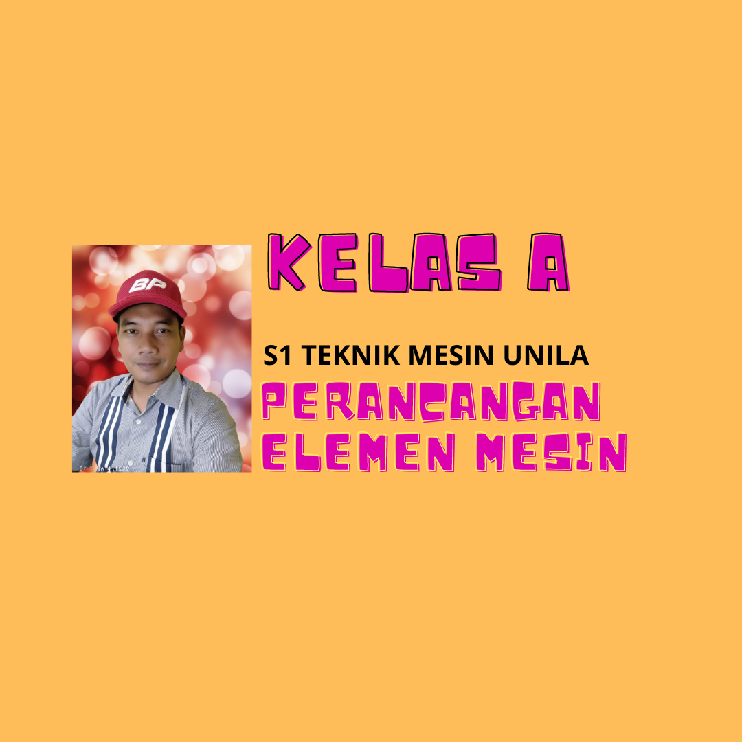 PERANCANGAN ELEMEN MESIN A GENAP 2021-2022