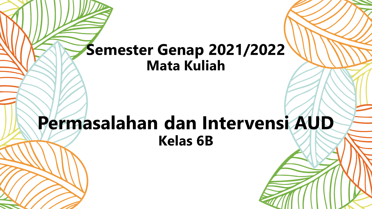 Permasalahan dan Intervensi AUD 6B