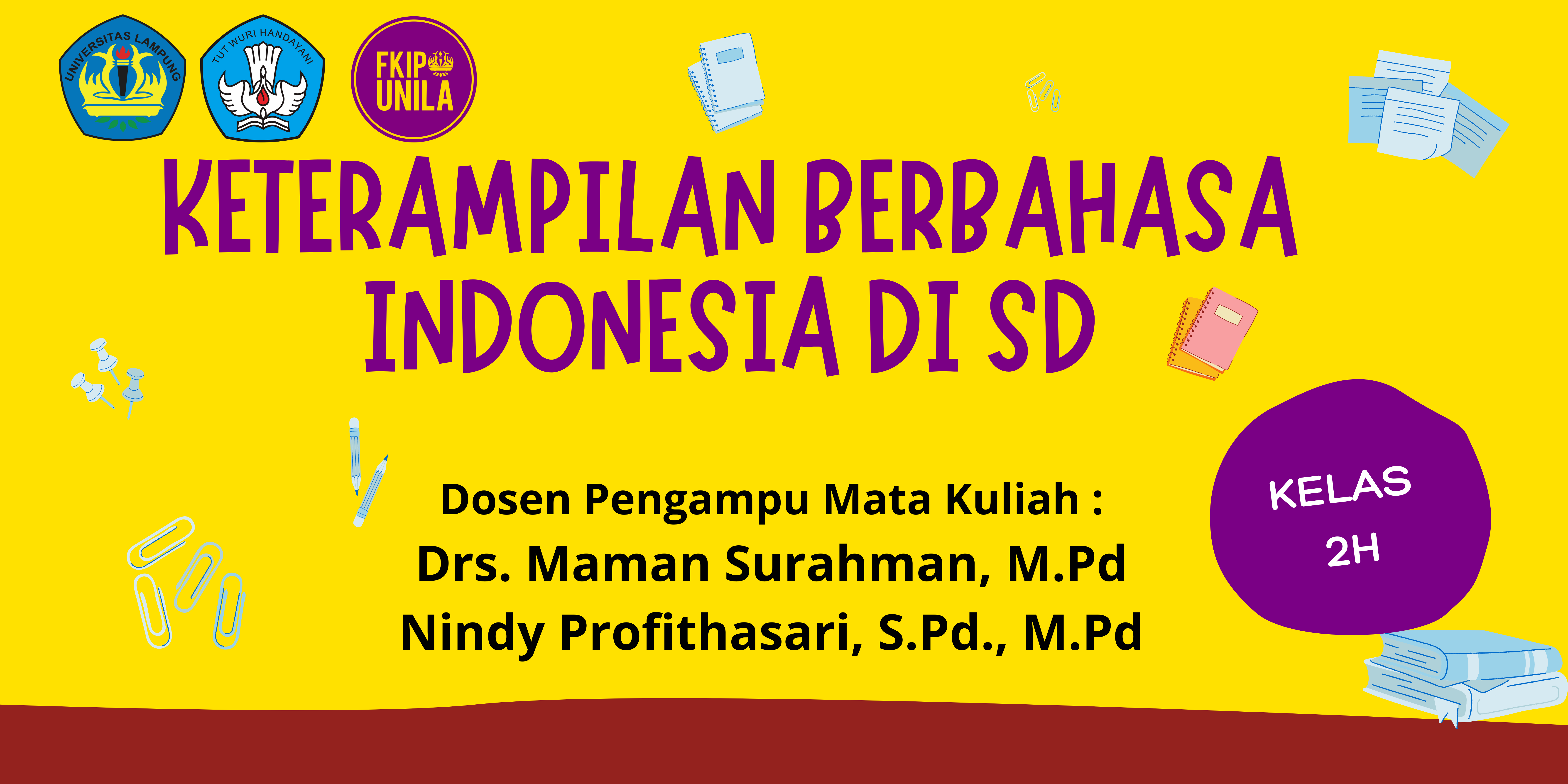 PGSD_Keterampilan Berbahasa Indonesia_Kelas 2H_Genap_2021/2022