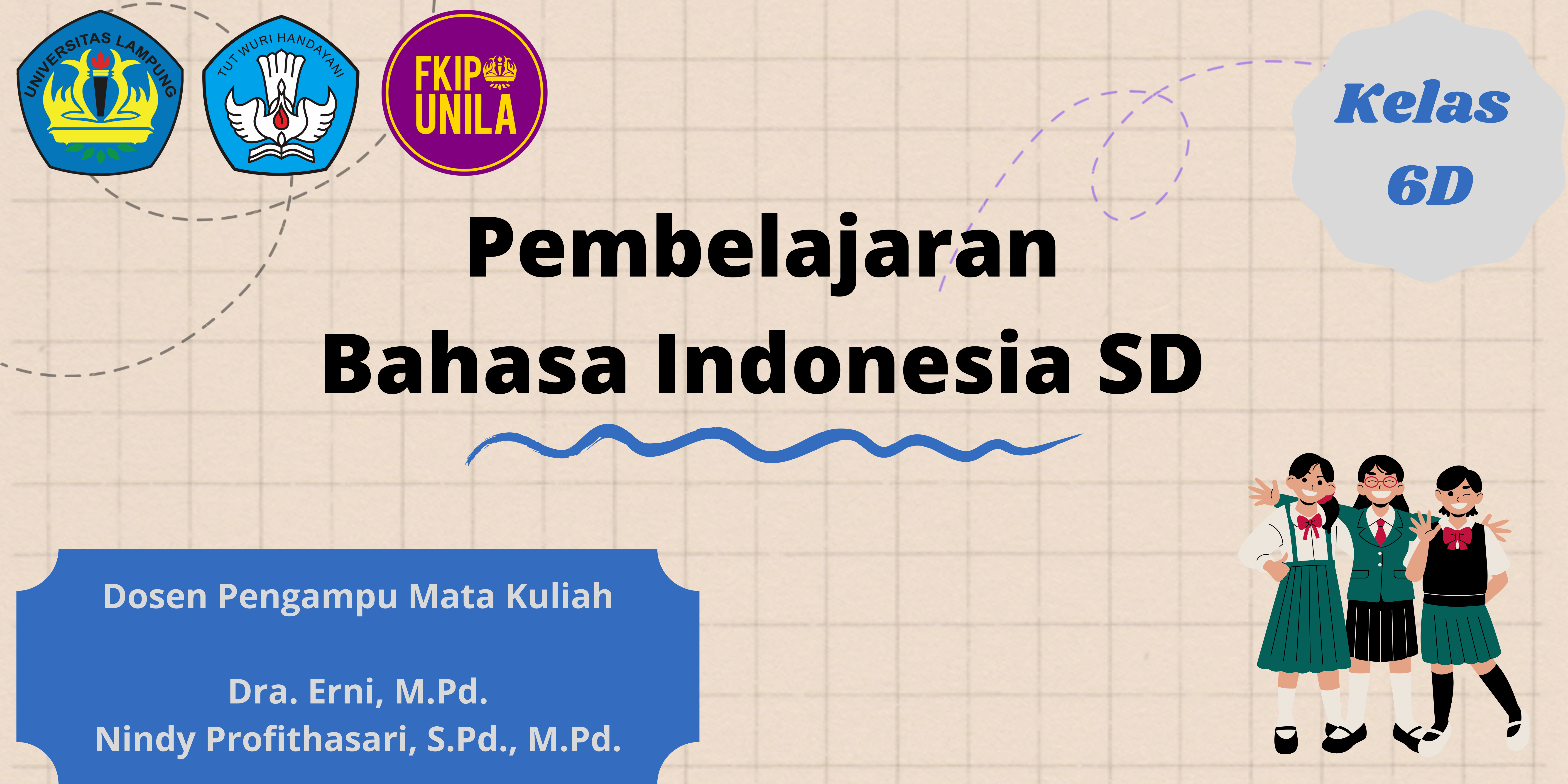 PGSD_Pembelajaran Bahasa Indonesia SD_Kelas 6D_Genap_2021/2022