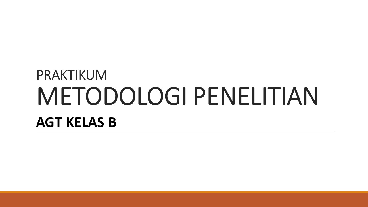 METODOLOGI PENELITIAN_AGT B_GENAP 2021/2022 