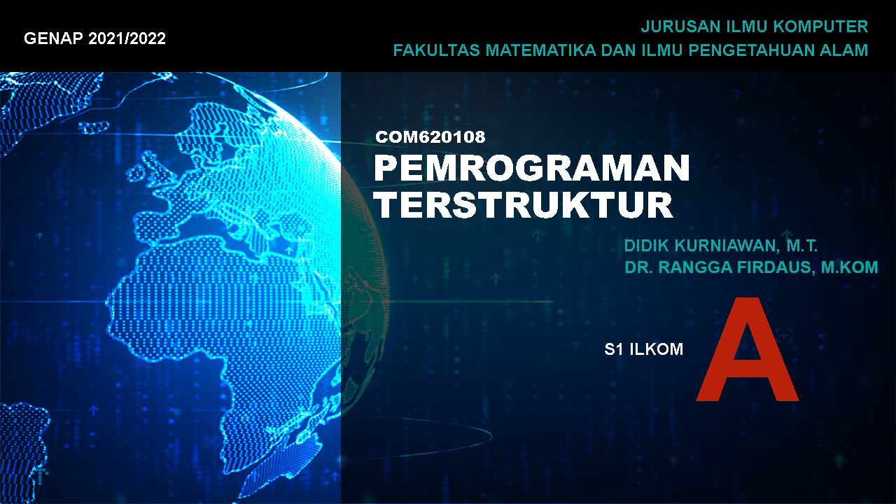 [21/22 Genap][S1 ILKOM] PEMROGRAMAN TERSTRUKTUR Kelas A