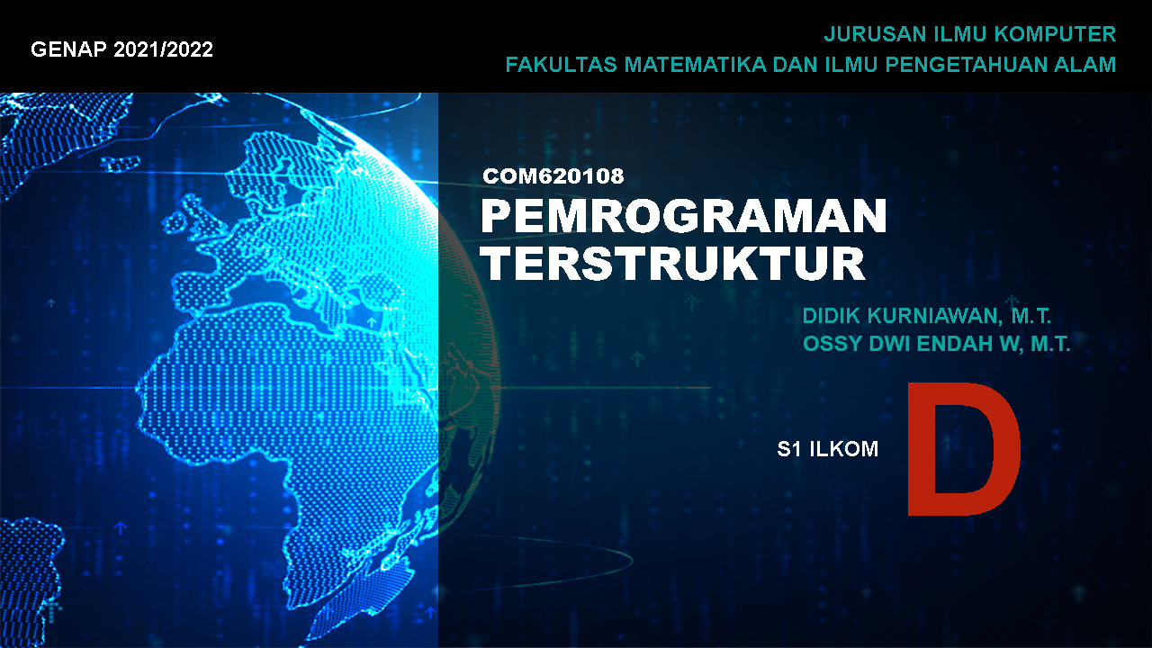 [21/22 Genap][S1 ILKOM] PEMROGRAMAN TERSTRUKTUR Kelas D