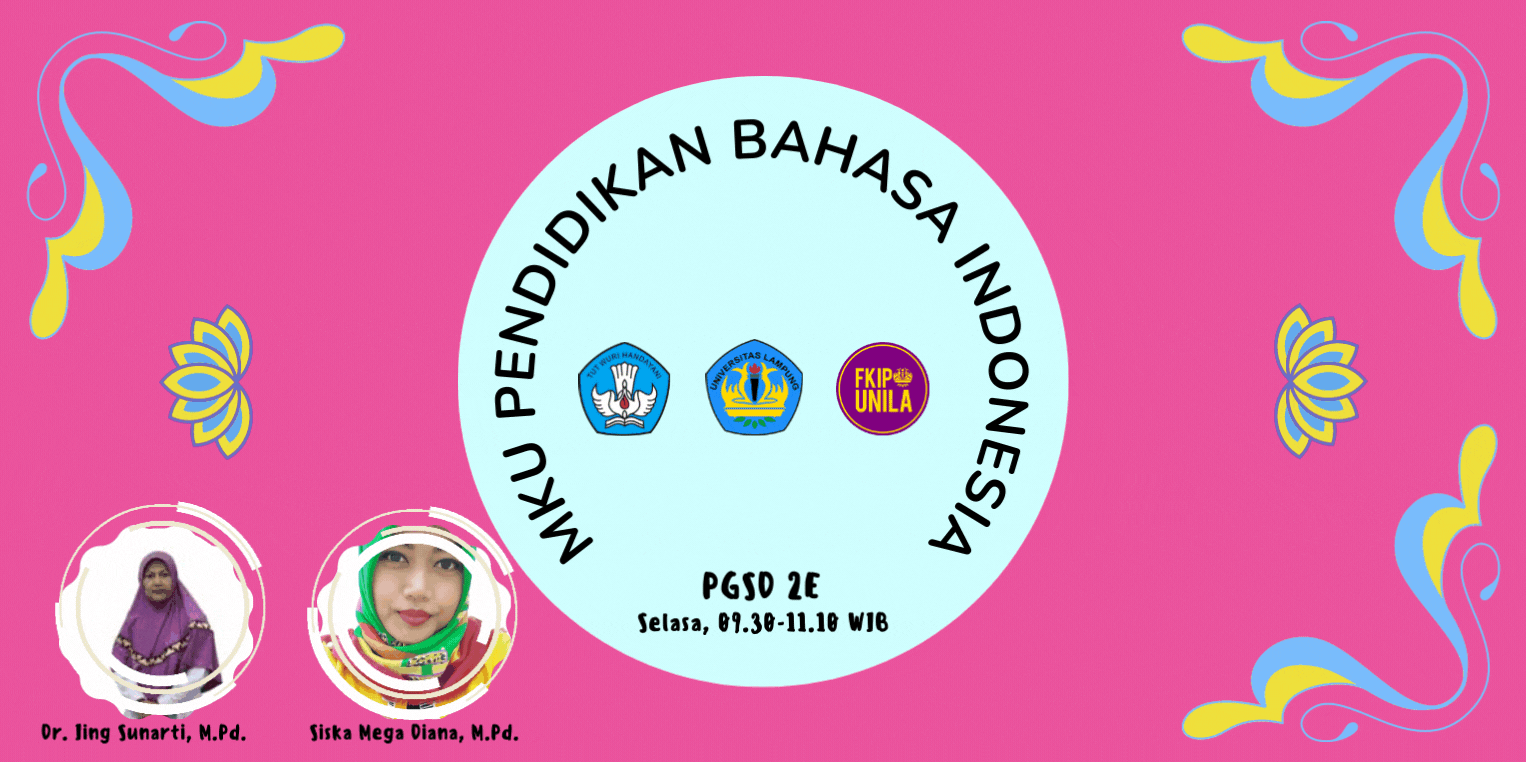 PGSD_MKU PENDIDIKAN BAHASA INDONESIA_KELAS 2E_GENAP_2021/2022