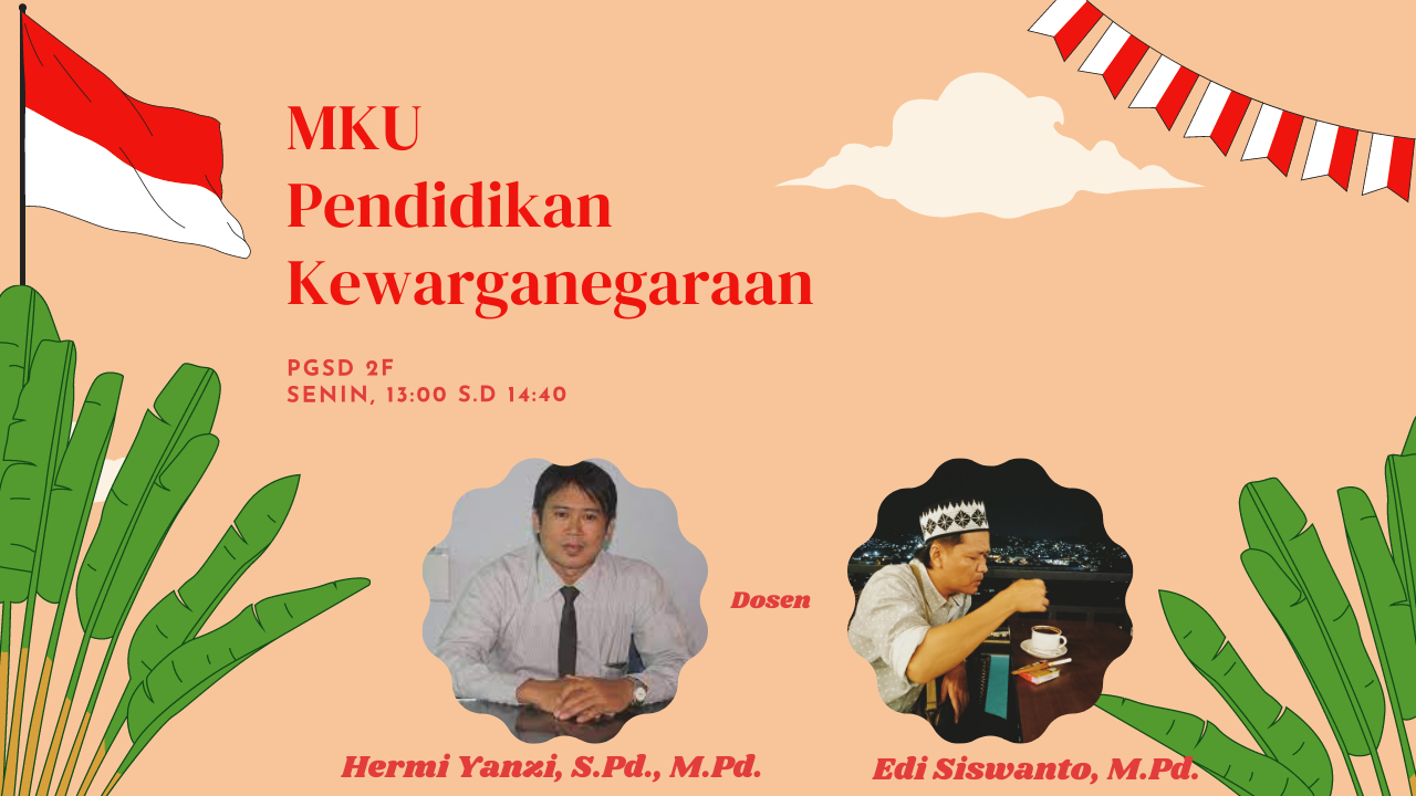 PGSD_MKU Pendidikan Kewarganegaraan_KELAS 2F_GENAP_2021/2022