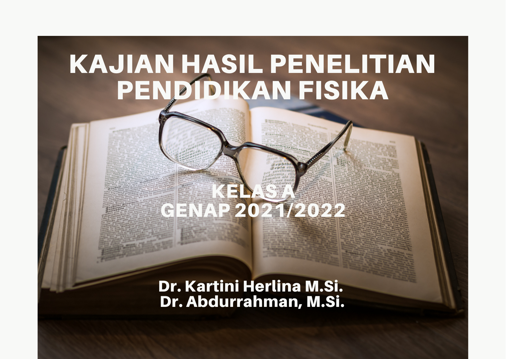 PSPF_Kajian Hasil Penelitian Pendidikan Fisika_Kelas A_Genap_2021/2022