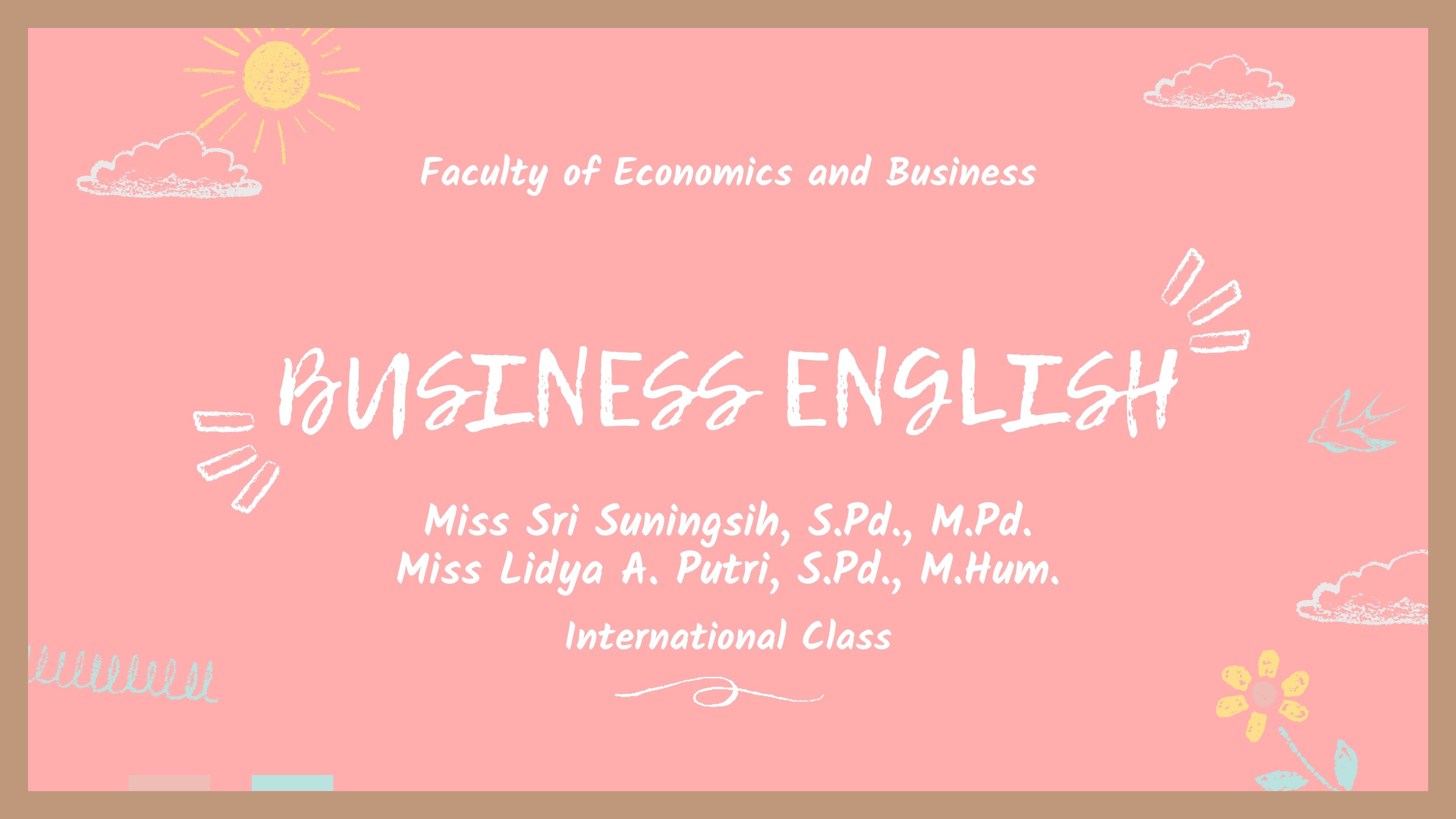 INTERNATIONAL CLASS_BAHASA INGGRIS BISNIS_GENAP 2021/2022