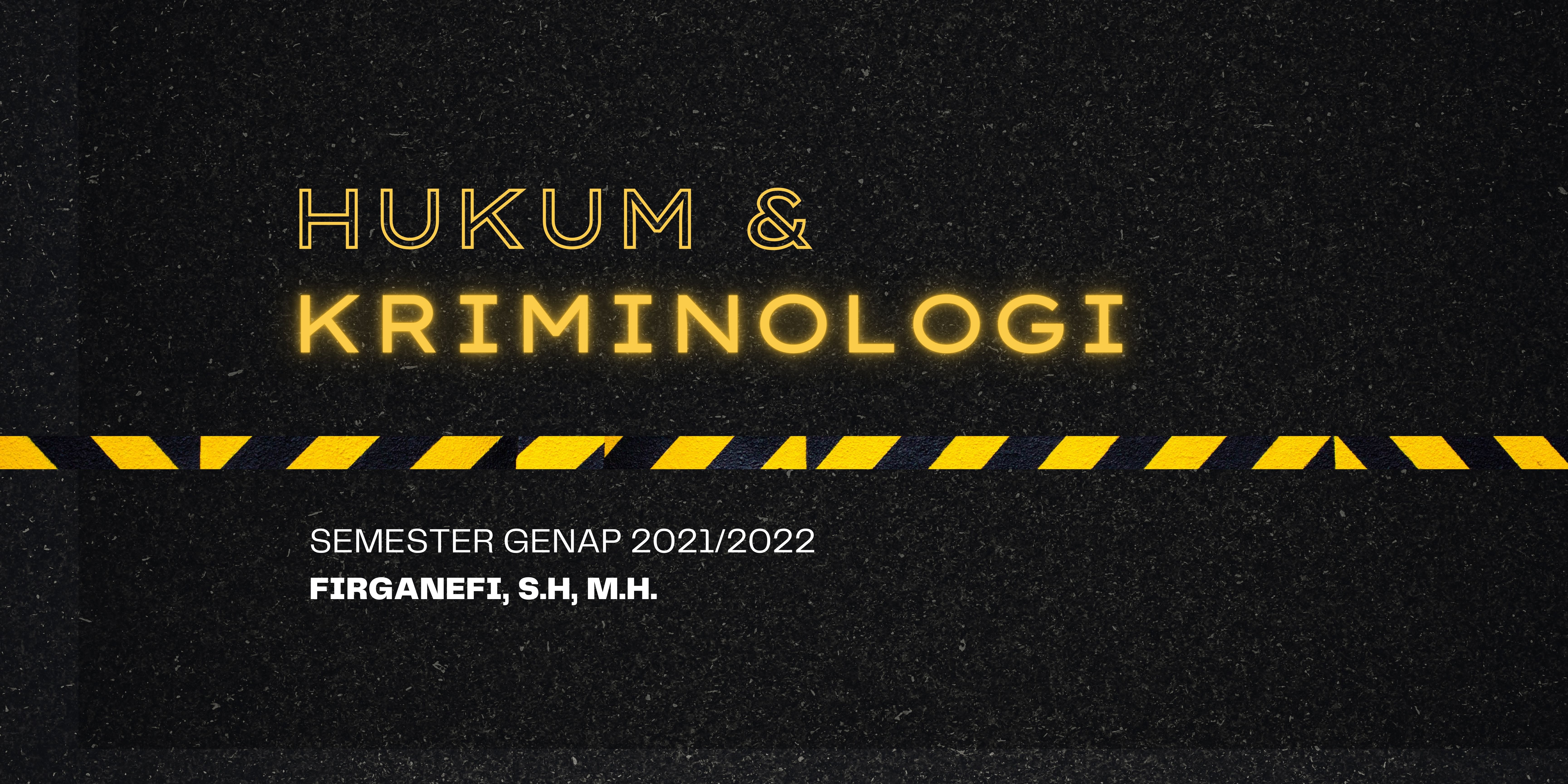 Hukum dan Kriminologi (Firganefi, S.H, M.H.)