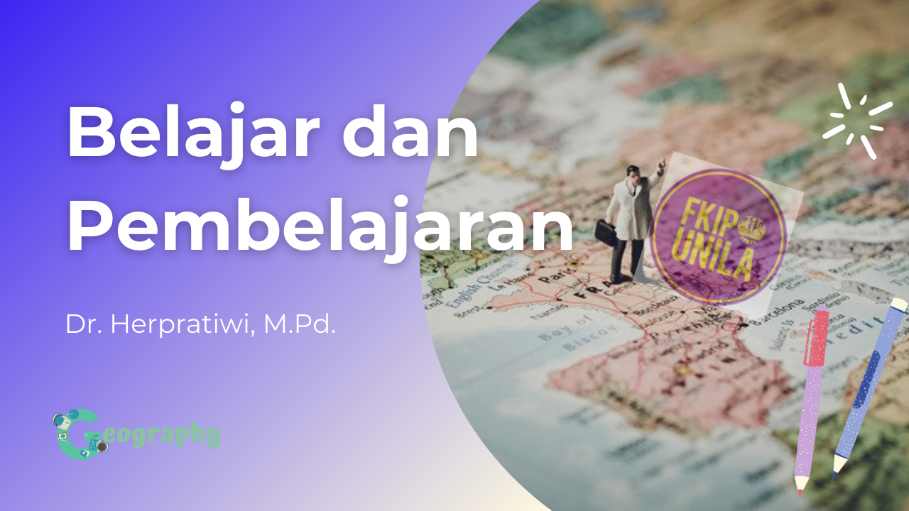 Belajar dan Pembelajaran Geografi A 22