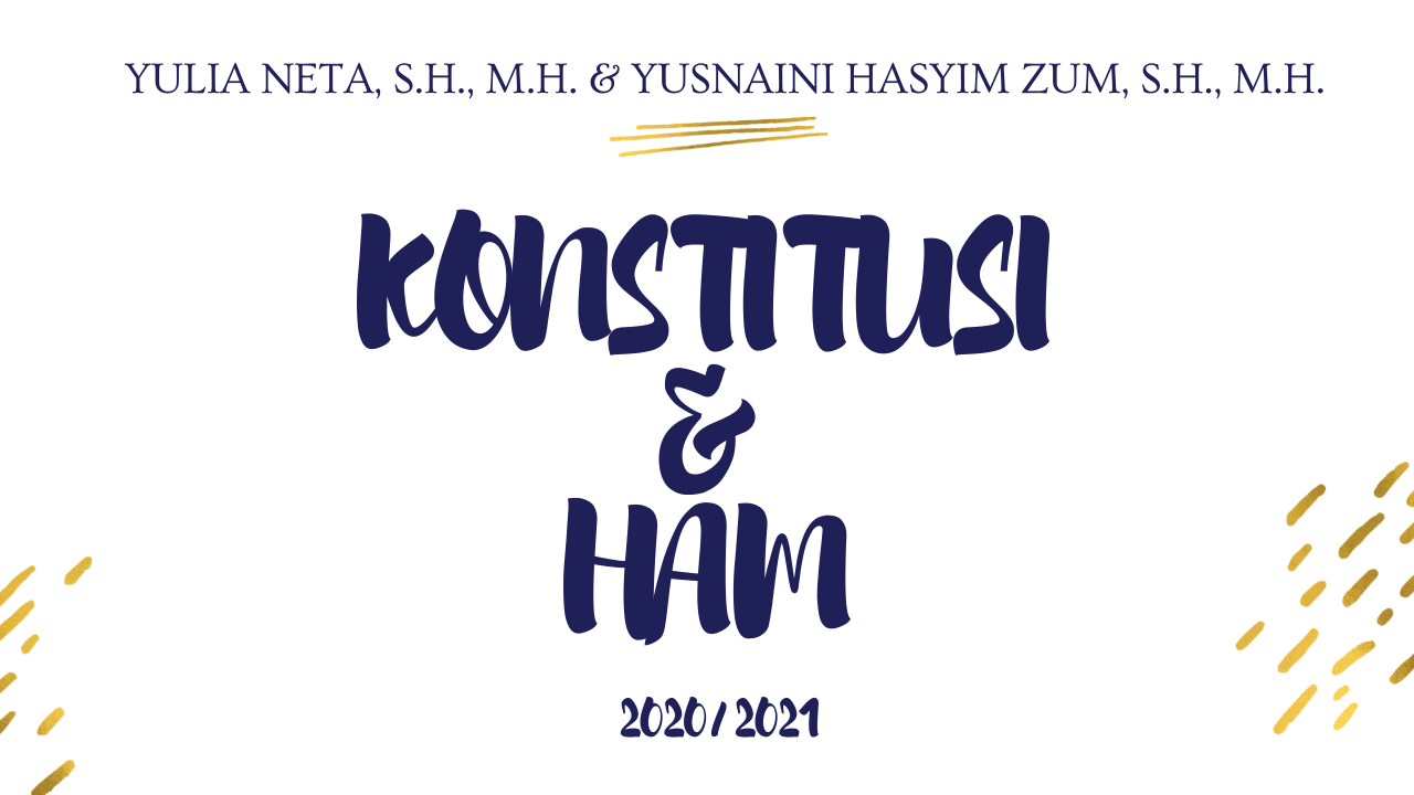 Konstitusi dan HAM, HTN, Klas Yulia Neta dan Yusnani Hasyim Zum
