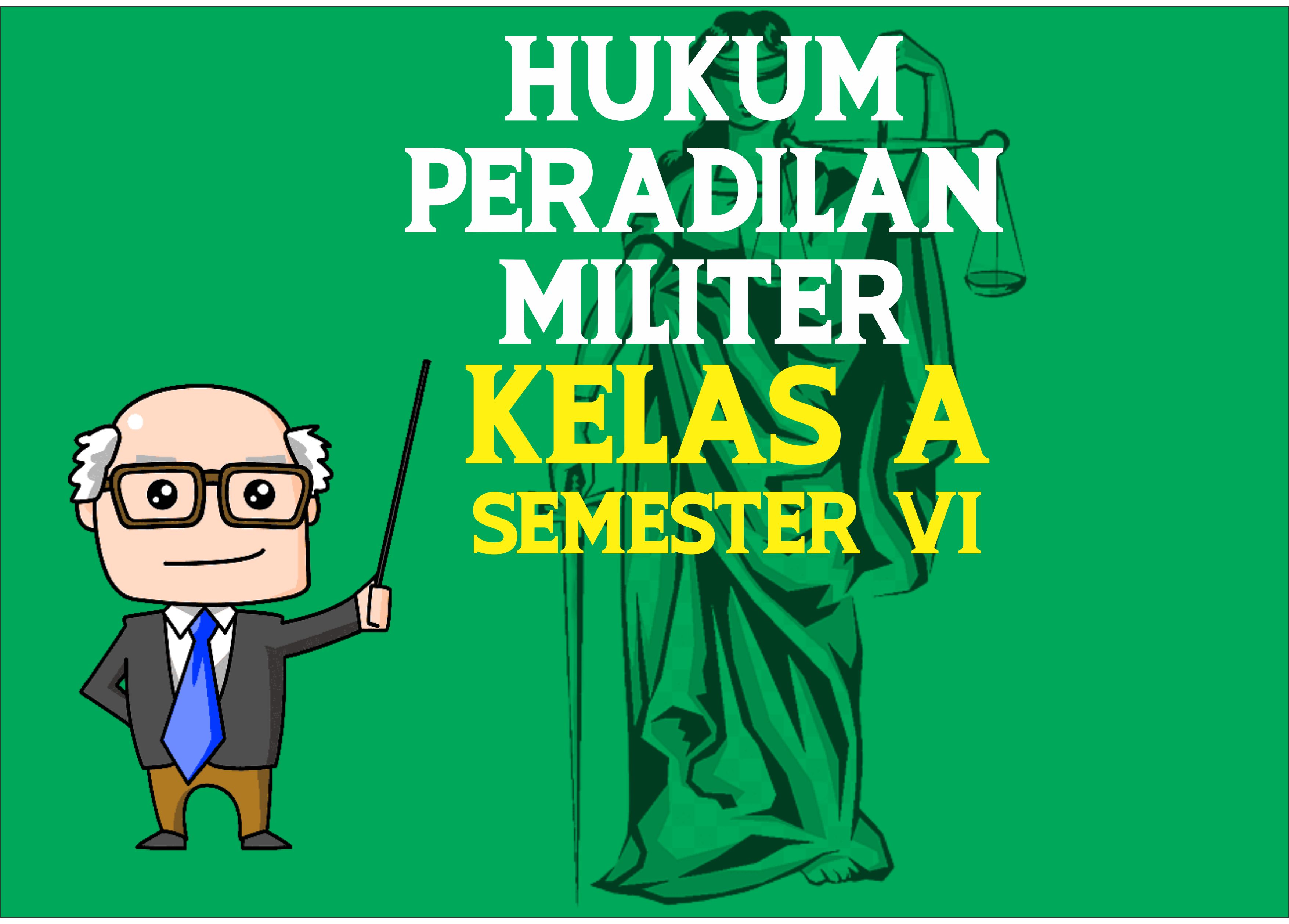 HKP_Hukum Peradilan Militer_Kelas A_Genap 2021/2022