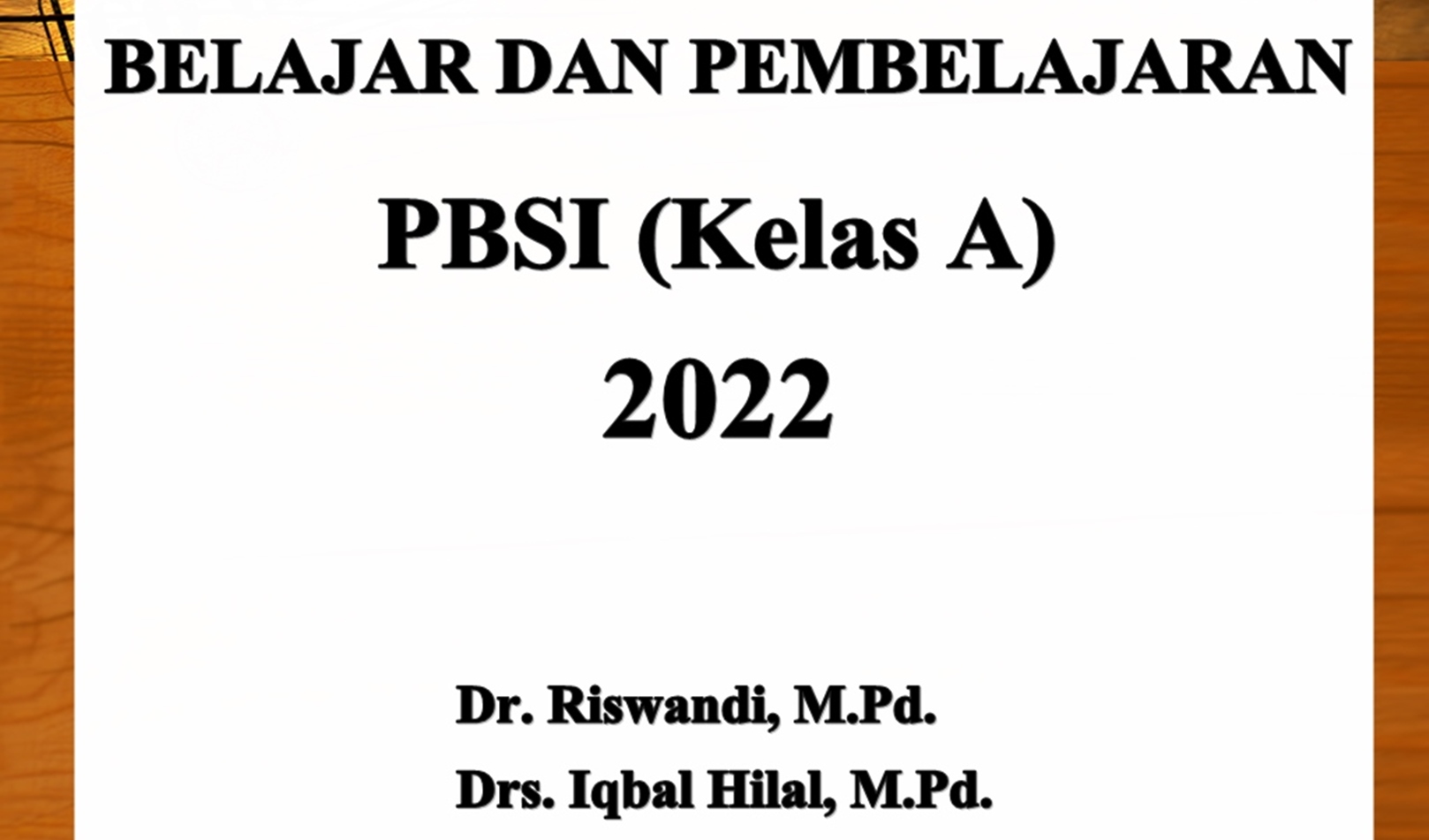 Belajar &amp; Pembelajaran (A)_PBSI_Genap 2021/2022