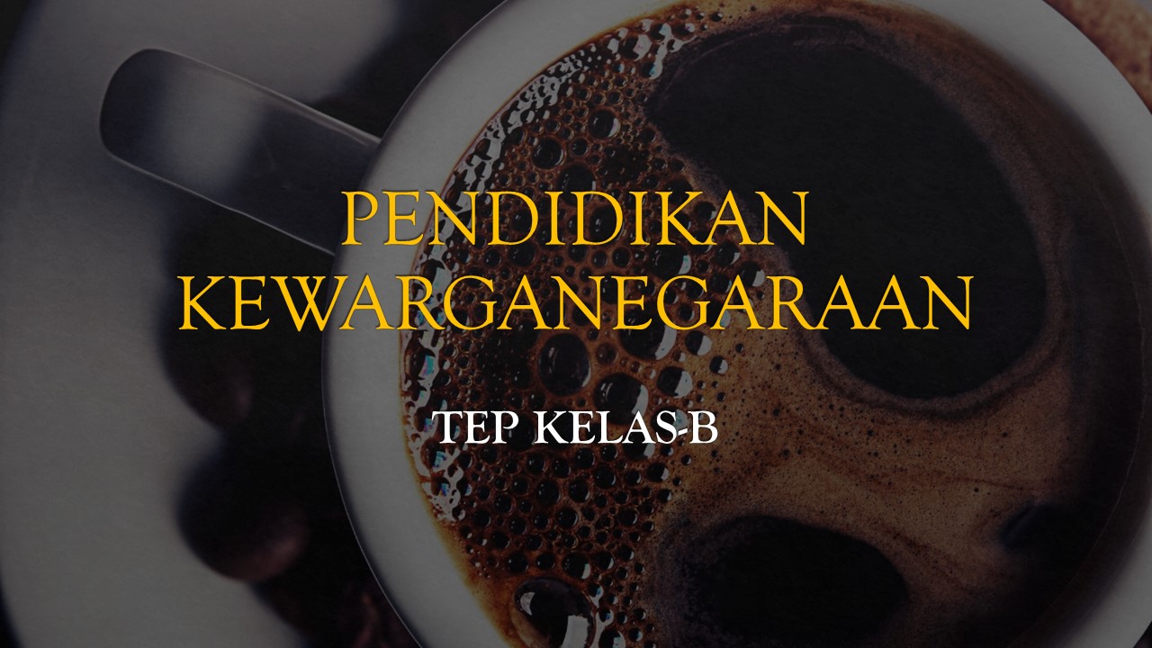 Pend. Kewarganegaraan Kls TEP-B